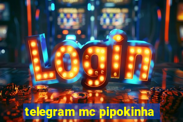 telegram mc pipokinha